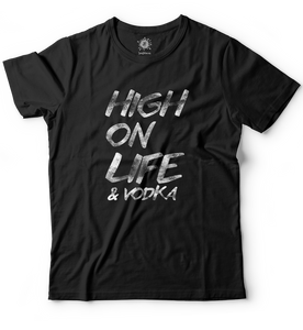 High on life & vodka