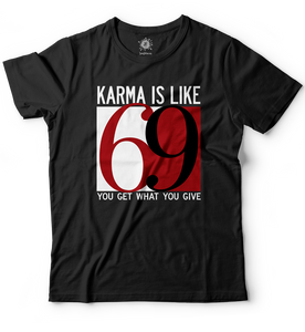 Karma is like 69
