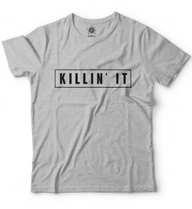 Killin' it