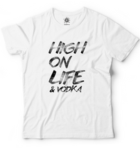 High on life & vodka