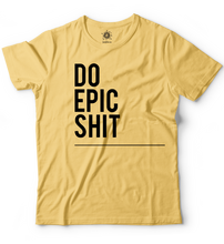 Do Epic Shit now