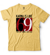 Karma is like 69