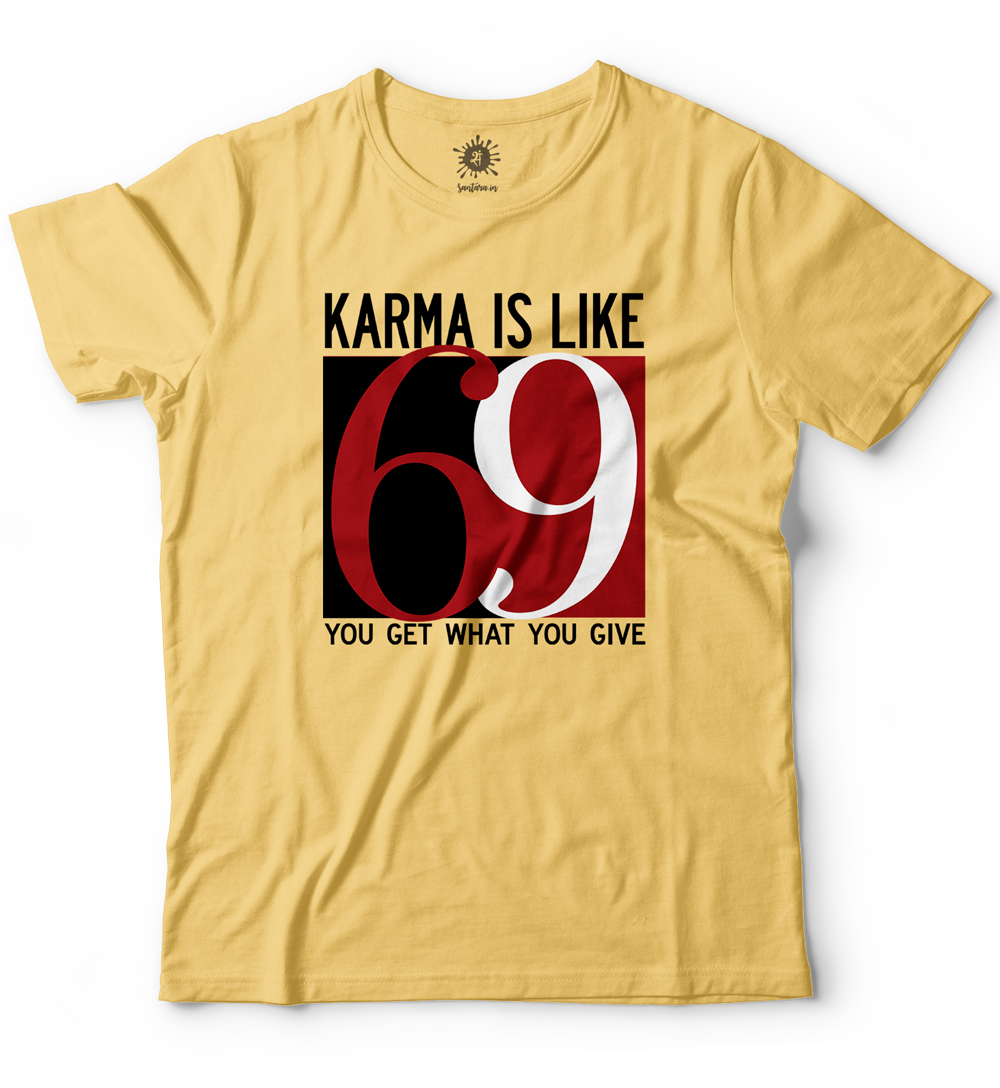 Karma is like 69